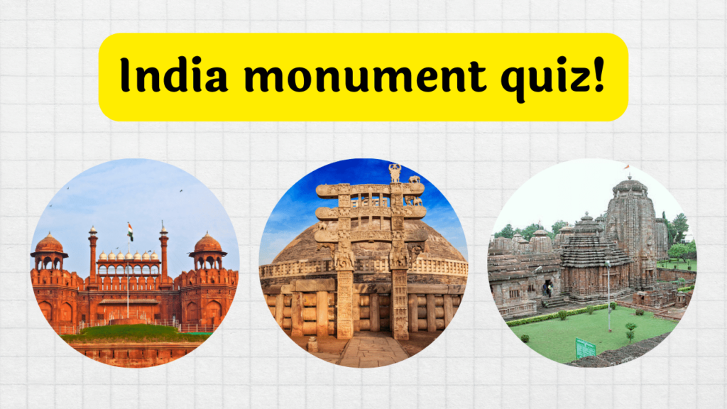 Indian monuments quiz